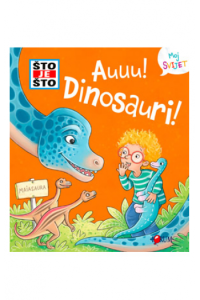 ŠTO JE ŠTO? Dinosauri! (Slikovnica) - naslovnica