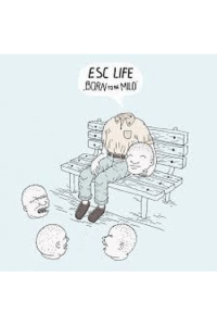 ESC Life - Born to be mild LP - omot