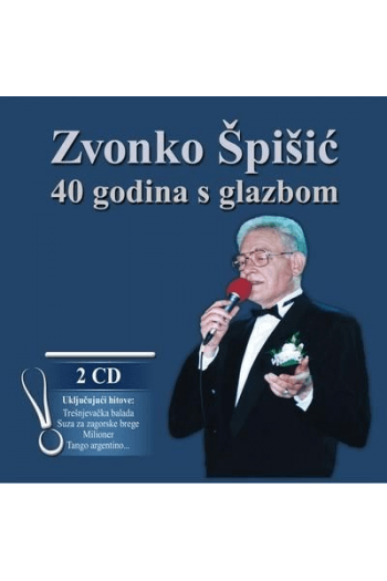 Špišić, Zvonko - 40 godina s glazbom CD - omot