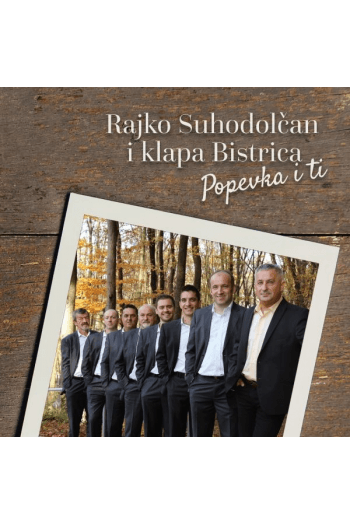 Suhodolčan, Rajko i Klapa Bistrica - Popevka i ti CD - omot