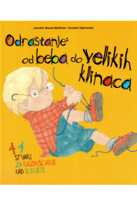 Odrastanje: od beba do velikih klinaca (Slikovnica) - naslovnica