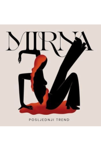 Mirna - Posljednji trend CD - omot