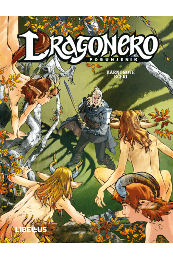 Karnonove kćeri / Traženi / Nepristupačna utvrda (Dragonero: Pobunjenik 5) (Strip) - naslovnica