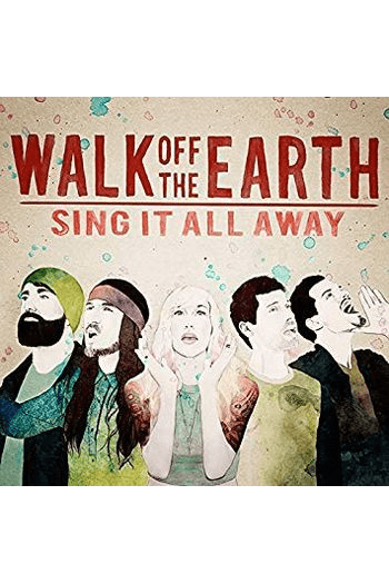 Walk off the earth - Sing It All Away CD - omot