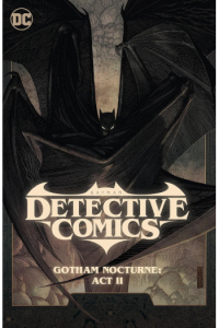 Batman: Detective Comics Vol. 3: Gotham Nocturne: Act II (Strip) - naslovnica