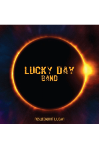 Lucky Day Band - Posljednji hit ljubavi CD - omot