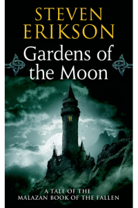 Gardens of the Moon (Malazan Book of the Fallen #01)