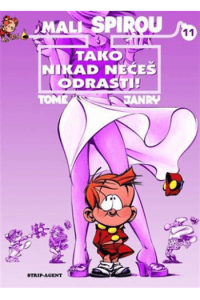 Mali Spirou 11: Tako nikad nećeš odrasti! (Strip) - naslovnica