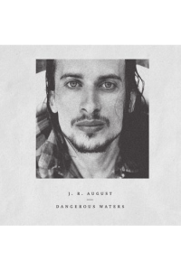 J. R. August - Dangerous Water LP - omot