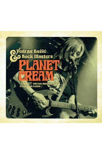 Vedran Božić & Rock Masters - Planet Cream Live at Vintage Industrial Bar CD - omot
