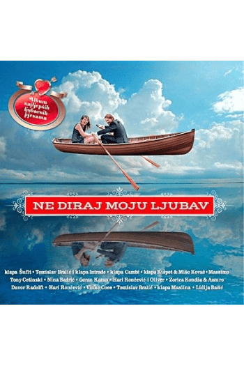 Razni izvođači - Ne diraj moju ljubav CD - omot