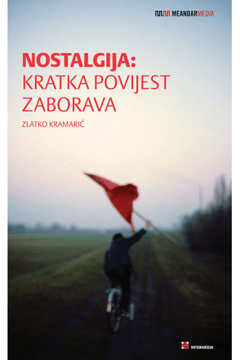 Nostalgija: kratka povijest zaborava - naslovnica