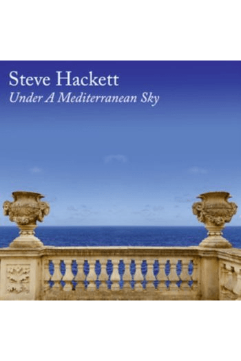 Hackett, Steve - Under A Mediterranean Sky CD - omot