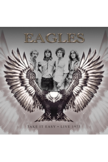 The Eagles - Take It Easy: Live 1973 CD - omot