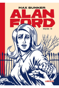 Alan Ford 016 (Sve ili metak, Neprijatelj prirode broj 1, Umro je bogati ujak) strip izdanje