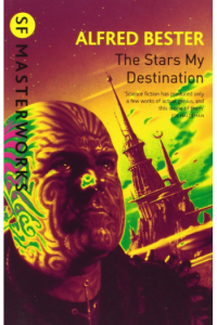 SF Masterworks: The Stars My Destination - naslovnica