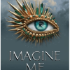 Imagine Me (Shatter Me #06) knjiga
