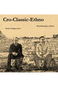 David Kumpare (klarinet) i Sandro Vešligaj (klavir) - Cro-Classic-Ethno 2 CD - omot