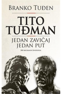 Tito Tuđman - jedan zavičaj jedan put
