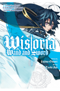 Wistoria: Wand And Sword, Volume 1 (Manga) - naslovnica