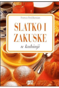 Slatko i zakuske u kuhinji - naslovnica