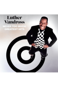 Never Too Much -Greatest Hits