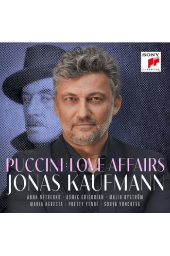 Jonas Kaufmann - Puccini: Love Affairs (deluxe edition) CD - omot