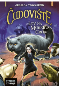 Čudovište, Lov na Morrigan Crow (Nikadgrad #03) - naslovnica