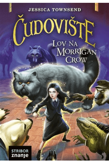Čudovište, Lov na Morrigan Crow (Nikadgrad #03) - naslovnica