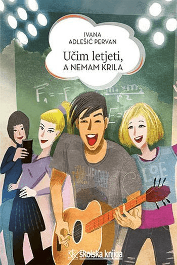 Učim letjeti, a nemam krila (Biblioteka za poticanje čitanja) - naslovnica