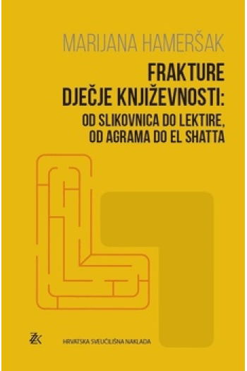 Frakture dječje književnosti: Od slikovnica do lektire, od Agrama do El Shatta - naslovnica