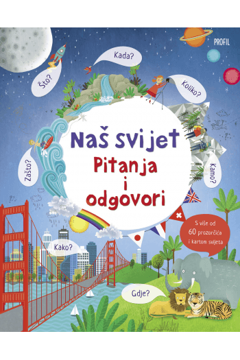 Naš svijet - pitanja i odgovori (Slikovnica) - naslovnica