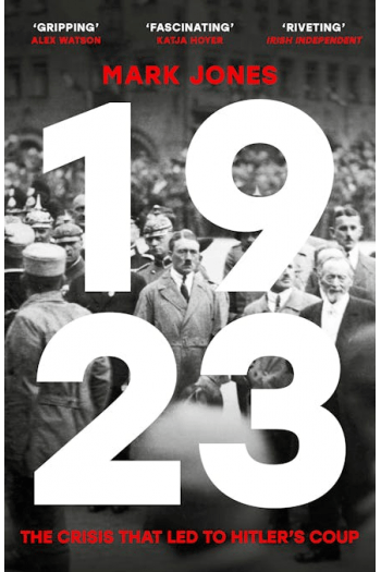 1923: The Forgotten Crisis in the Year of Hitler s Coup - naslovnica