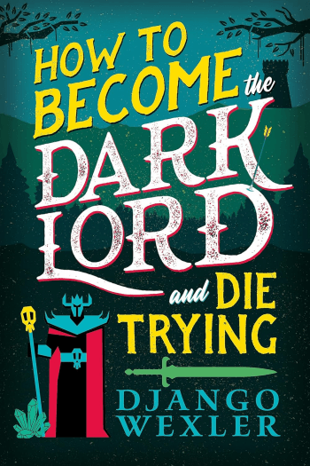 How to Become the Dark Lord and Die Trying - naslovnica