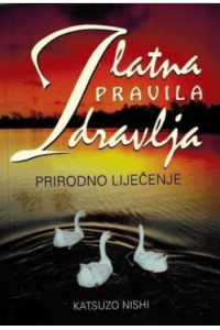 Prirodno liječenje - Zlatna pravila zdravlja - naslovnica