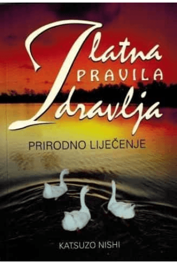 Prirodno liječenje - Zlatna pravila zdravlja - naslovnica