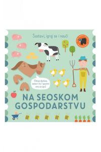 Sastavi, igraj se i nauči: Na seoskom  gospodarstvu (Slikovnica) - naslovnica