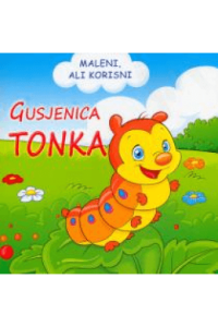Maleni ali korisni / Gusjenica Tonka knjiga