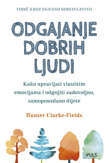 Odgajanje dobrih ljudi - naslovnica