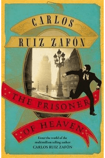 The Prisoner of Heaven (Cemetery of Forgotten Books #03) - naslovnica