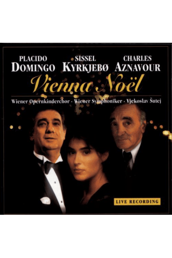 Placido Domingo, Sissel Kyrkjebo, Charles Aznavour - Christmas in Vienna III (Vienna Noel) CD - omot