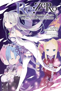 Re:Zero -Starting Life in Another World- Short Story Collection, Vol. 1 (light novel) (Manga) - naslovnica