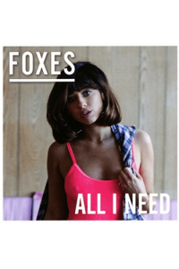 Foxes  (Louisa Rose Allen) - All I Need CD - omot