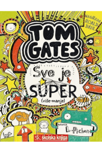 Tom Gates - Sve je super (više-manje), 3. knjiga - naslovnica