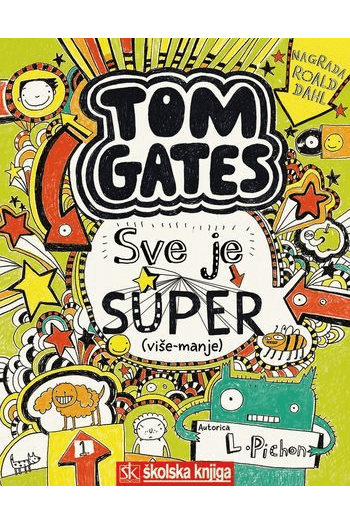 Tom Gates - Sve je super (više-manje), 3. knjiga - naslovnica
