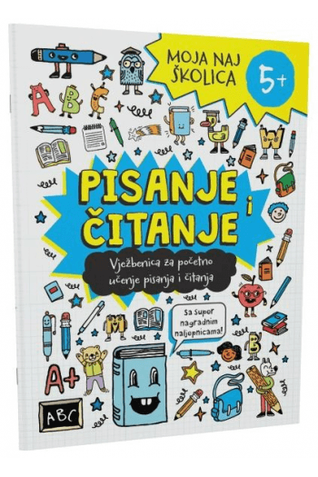 Moja naj školica - Pisanje i čitanje (Slikovnica) - naslovnica