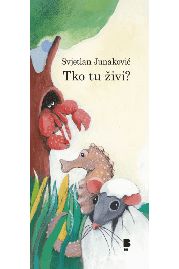 Tko tu živi? (Slikovnica) - naslovnica