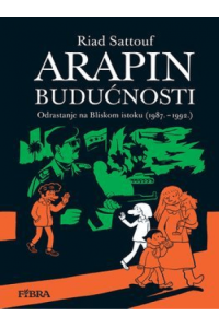 Arapin budućnosti 4:  Odrastanje na Bliskom istoku 1987.-1992. (Strip) - naslovnica