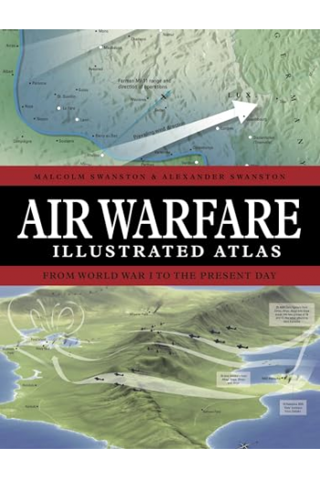 Air Warfare Illustrated Atlas From World War I to the Present Day - naslovnica