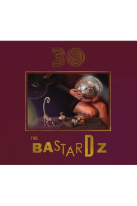The Bastardz - The Bastardz 30 CD - omot